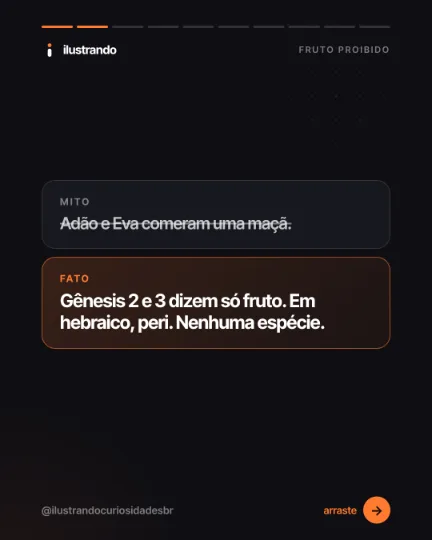 Slide 2 do carrossel "O fruto proibido não era maçã", tipo mito x fato: . Fundo preto azulado com destaque laranja, 1080x1350 no original.